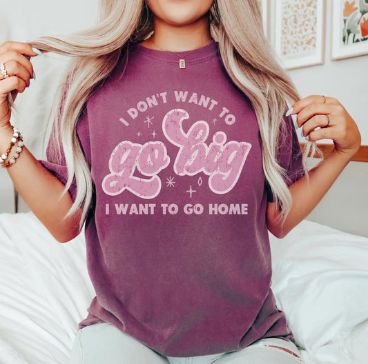 I Want to Go Home Tee