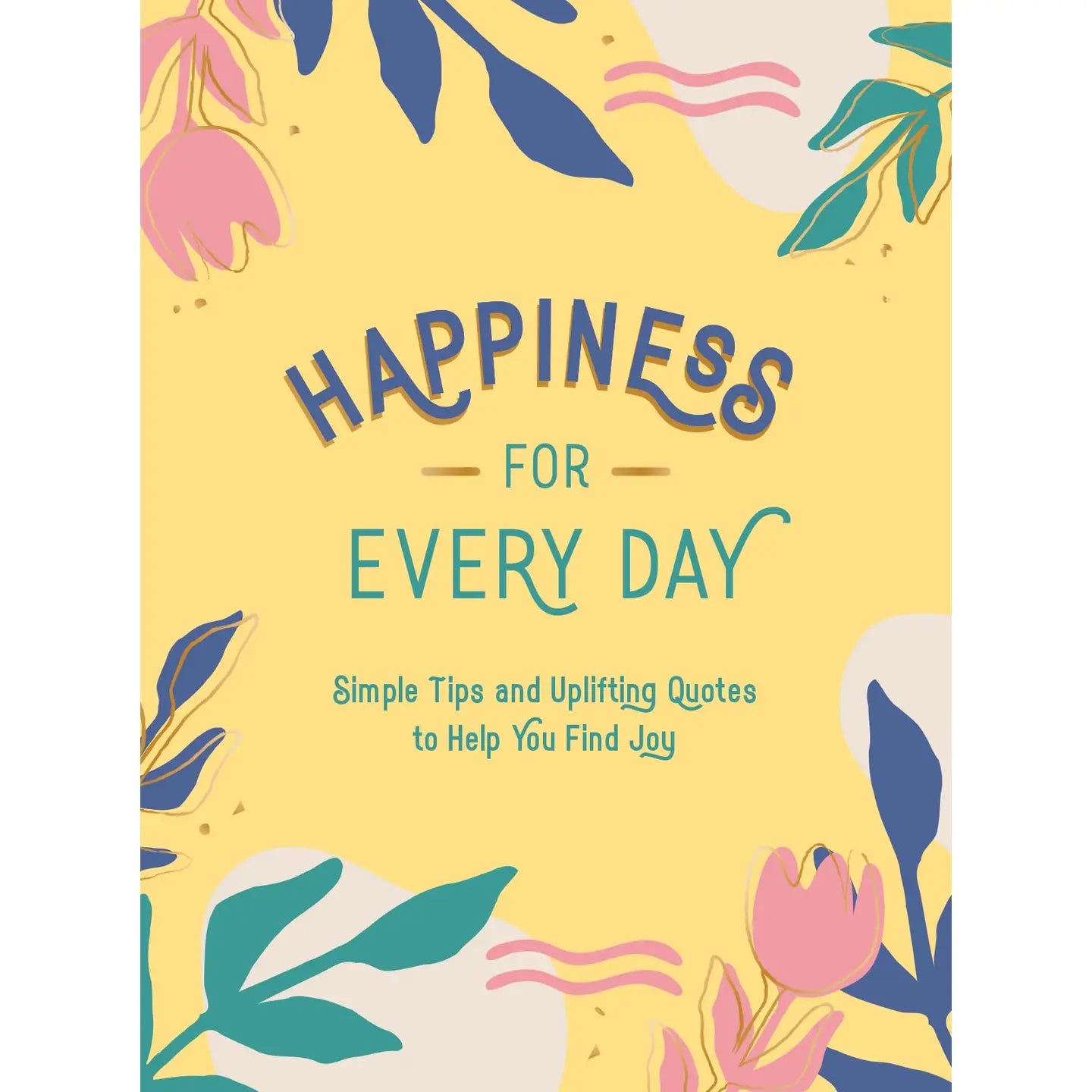Happiness for Everyday