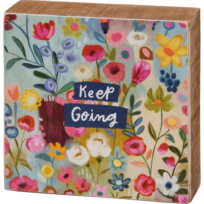 Keep Going Wooden Block Sign